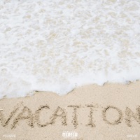 Vacation - Single - Ylusive & Willis