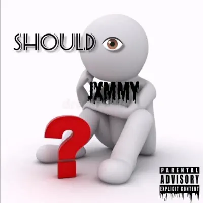 Listen to Should I? - Single by JXMMY