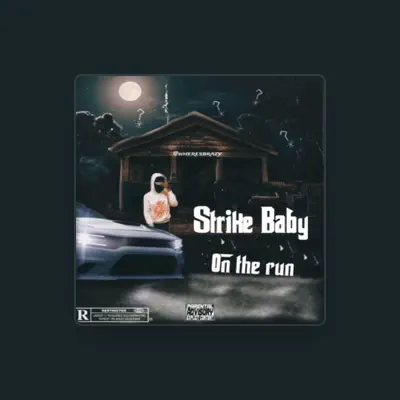 Listen to STRIKE BABY, watch music videos, read bio, see tour dates & more!