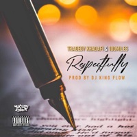 Respectfully (feat. Tragedy Khadafi & Dj King Flow) - Single - 100miles