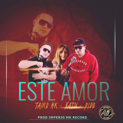 Este Amor (feat. Mc Tairo Mk & Natu) - Single
