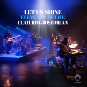 Let Us Shine (feat. Josh Milan) - EP artwork