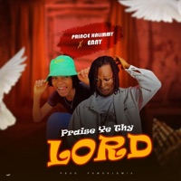 Praise ye thy Lord (feat. Enny) - Single - Prince halimmy