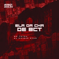 Ela Dá Chá de Bct - Single - MC Teteu & DJ KAIQUE RYAN