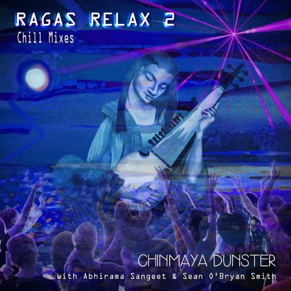 Ragas Relax 2 (Chill Mixes) [feat. Abhirama Sangeet] - EP