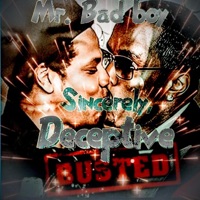 Mr. Bad Boy - Single - Deceptive