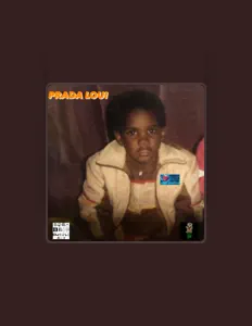 Listen to Prada Loui, watch music videos, read bio, see tour dates & more!