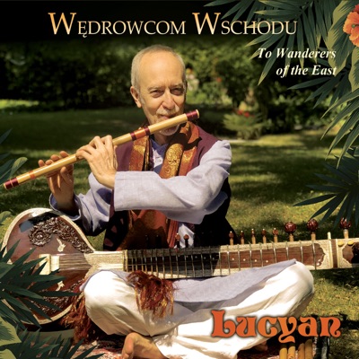 Wędrowcom Wschodu, To Wanderers of the East