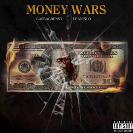 Money Wars (feat. LeaninLo) GasBagBenny