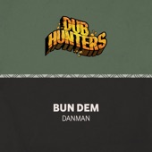 Bun Dem (feat. Danman) artwork
