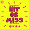 Hit or Miss (feat. Arnaé Batson) artwork