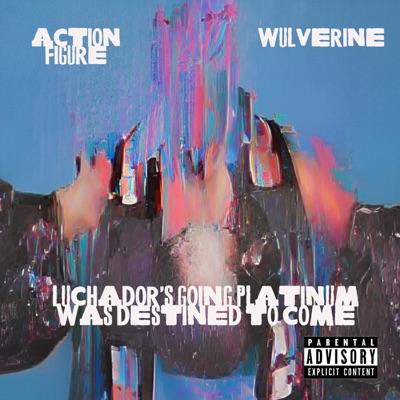 Luchador's Going Platinum Was Destined To Come - EP