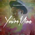 You re Mine