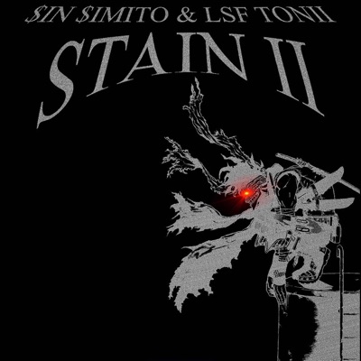 STAIN II (feat. LSF tonii) - Single