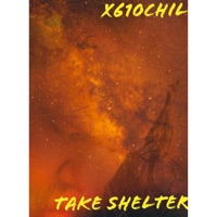 Take Shelter - Single - X610chil