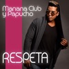Manana Club - Ya No Aguanto Más