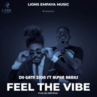 Feel the Vibe (feat. Alpha Bankz) - Single - DE-GATE ZION