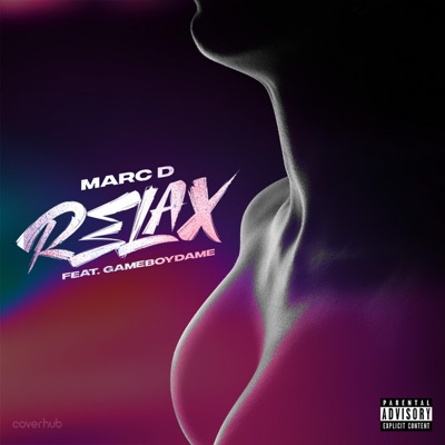 Relax (feat. Gameboydame) - Single