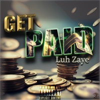 Get Paid - Single - Luh Zaye