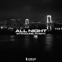 All Night - Single - STRACURE & PVSHV