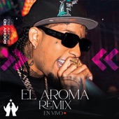 El Aroma Remix (En Vivo) artwork