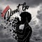 Don't Go - Yatta Bandz lyrics