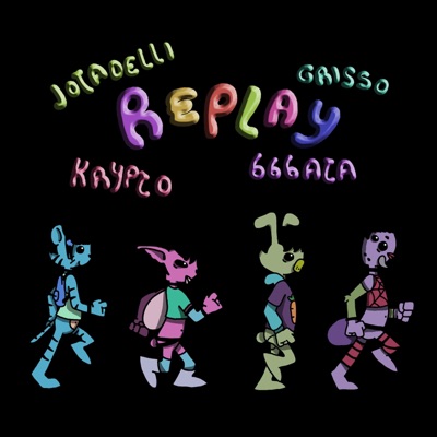 Replay (feat. Krypt, Jotadelli & Grisso) - Single