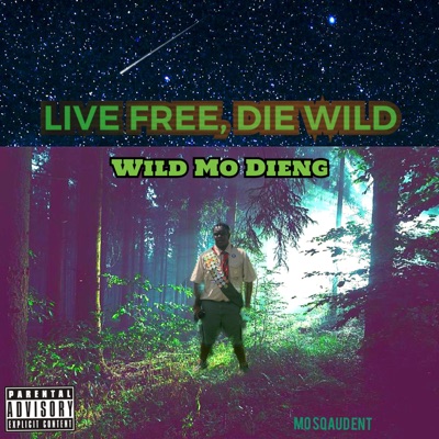 Live Free, Die Wild