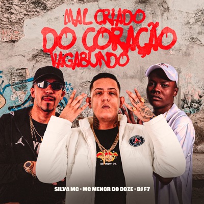 Mal Criado do Coração Vagabundo - Single
