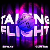 Taking Flight (feat. Glostar) - Single - BNVLNT