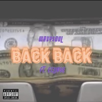 Back Back (feat. Eclip$e) - Single - Wavy$oul