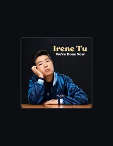 Irene Tu을(를) 듣고, 뮤직 비디오를 보고, 약력을 읽고, 투어 일정 등을 확인하세요!