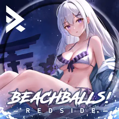 Posłuchaj utworu Beachballs! - Single wykonywanego przez Redside.