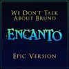 We Don't Talk About Bruno