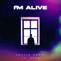 I'm Alive (feat. JRDN) - Single - Justin Petti