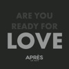 Are You Ready For Love