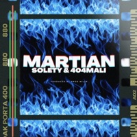 Martian (feat. 404Mali) - Single - SoLeTY