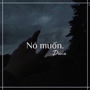 Nó Muốn - Single