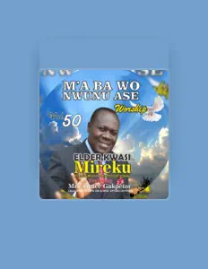 Listen to Elder Kwesi Mireku, watch music videos, read bio, see tour dates & more!