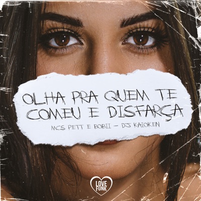 Olha pra Quem Te Comeu e Disfarça - Single