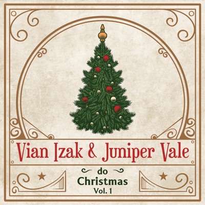 Vian Izak & Juniper Vale Do Christmas, Vol. 1 - EP