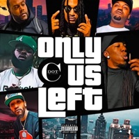 Only Us Left - Cdot da Family