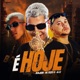 É Hoje Single