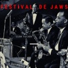 Anthony Kavanagh FESTIVAL DE JAWS FESTIVAL DE JAWS - Single