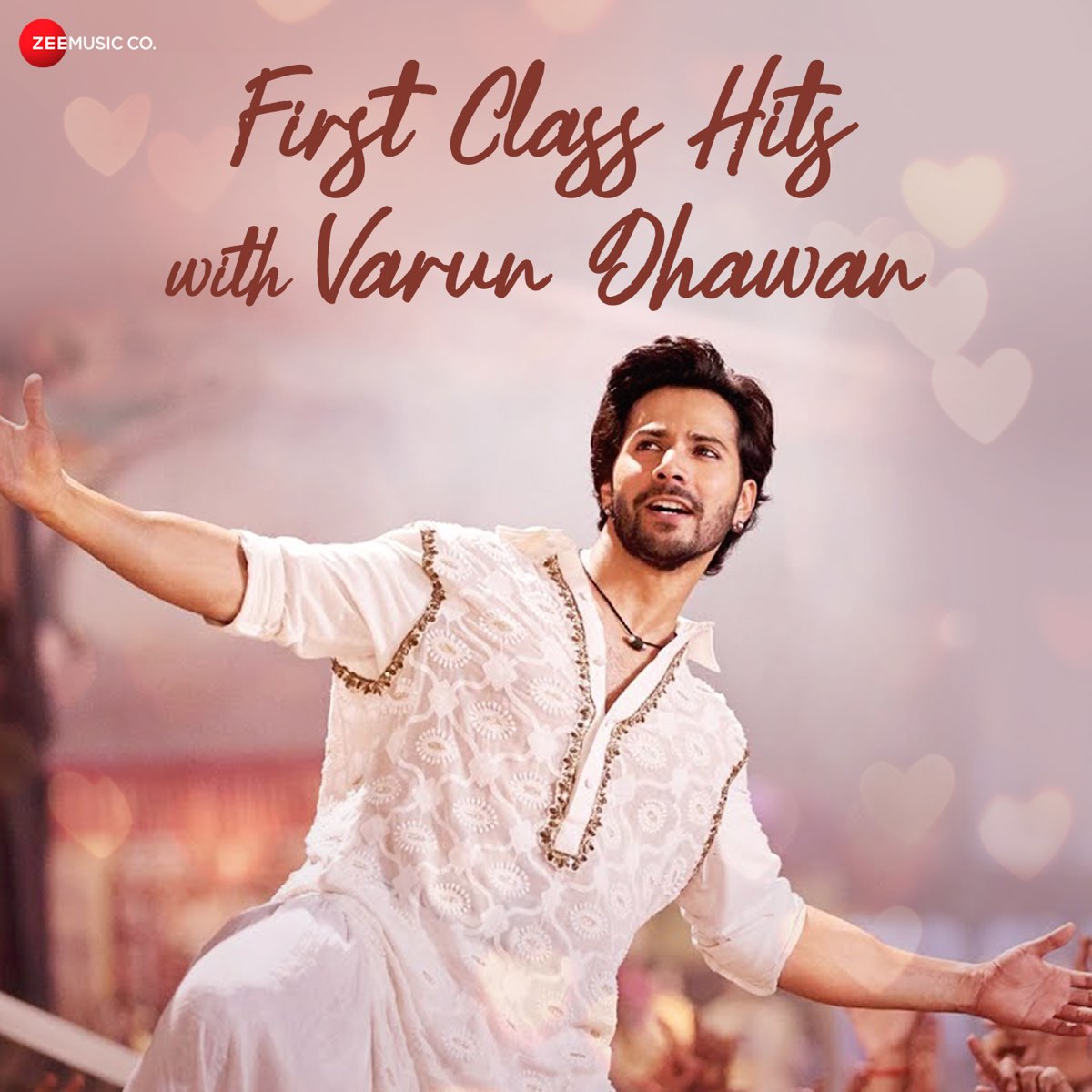‎First Class Hits of Varun Dhawan - Album by Various Artists - Apple Music