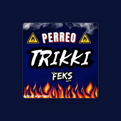 Listen to Dj Feks Mty, watch music videos, read bio, see tour dates & more!