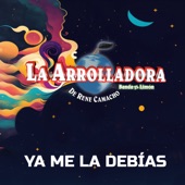 Ya Me La Debías artwork