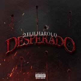 Desperado 21 Lil Harold