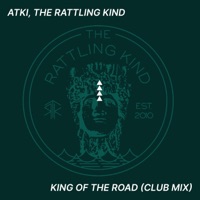 King of the Road (feat. The Rattling Kind) [Atki's Club Mix] - Single - Atki