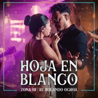 Hoja En Blanco (Rehearsal Session) - Single - Rolando Ochoa & Zona 8 R